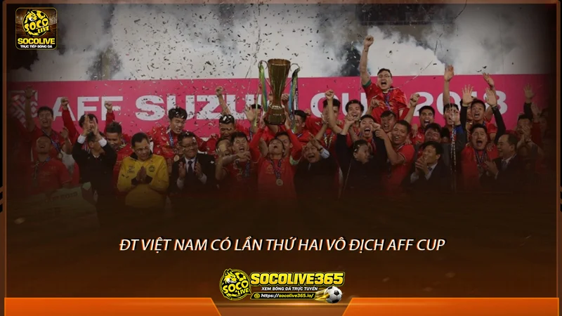 Đội tuyển Việt Nam lên ngôi vô địch lần thứ 2