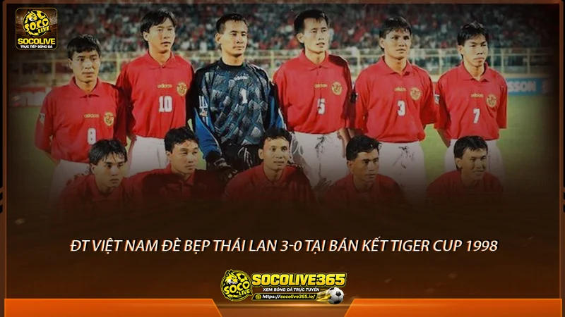 Việt Nam hủy diệt Thái Lan với tỷ số 3-0
