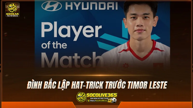 Đình Bắc xuất sắc nhất trận Việt Nam vs Timor Leste