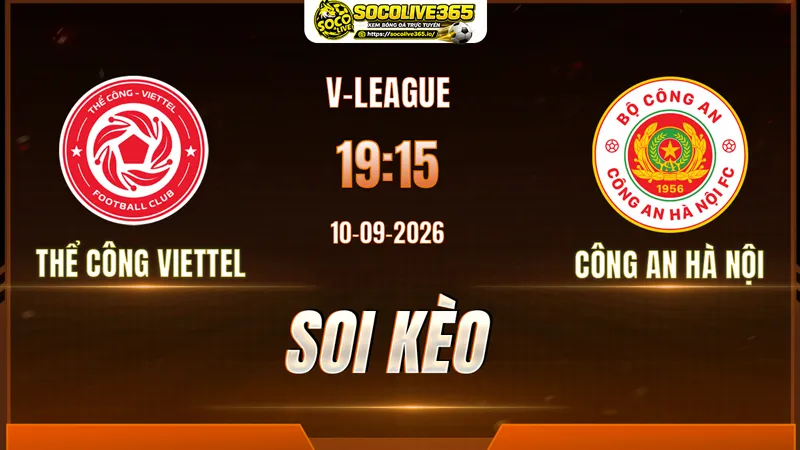 Soi kèo Thể Công Viettel vs CAHN trước giờ bóng lăn
